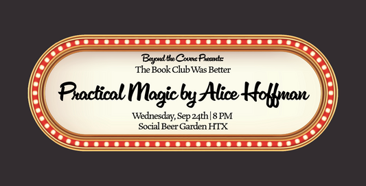Sep 24 | Practical Magic by Alice Hoffman
