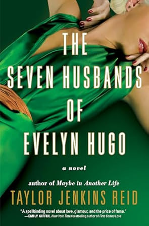 The Seven Husbands of Evelyn Hugo - Taylor Jenkins Reid