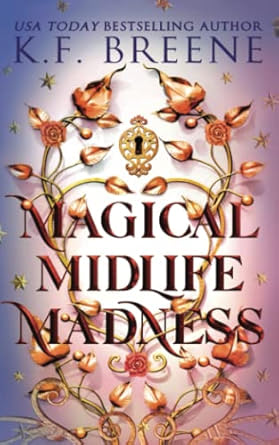 Magical Midlife Madness - K.F. Breene