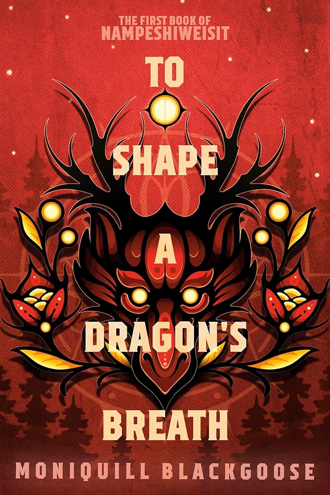 To Shape a Dragon's Breath: The First Book of Nampeshiweisit (Nampeshiweisit, 1) cover image