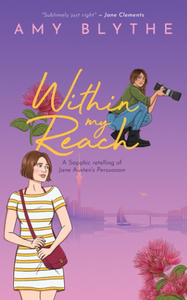 Within My Reach: A Sapphic retelling of Jane Austen's Persuasion cover image