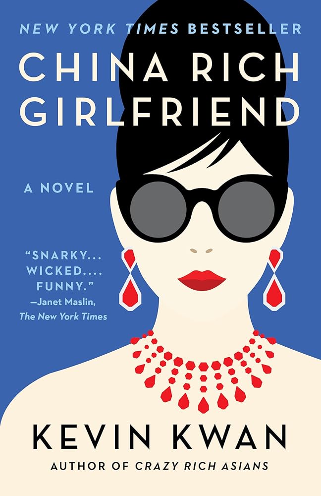 China Rich Girlfriend (Crazy Rich Asians Trilogy) cover image