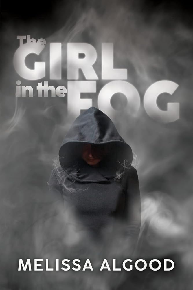 The Girl In The Fog: Book One Enhanced Being Series cover image
