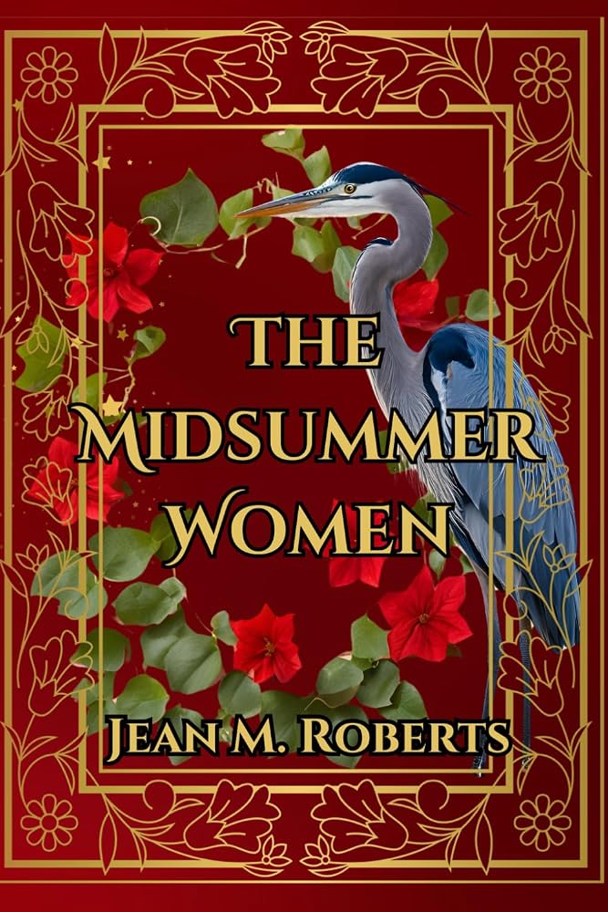 The Midsummer Women: A Dual-Time Historical Fantasy (The Women of Midsummer) cover image