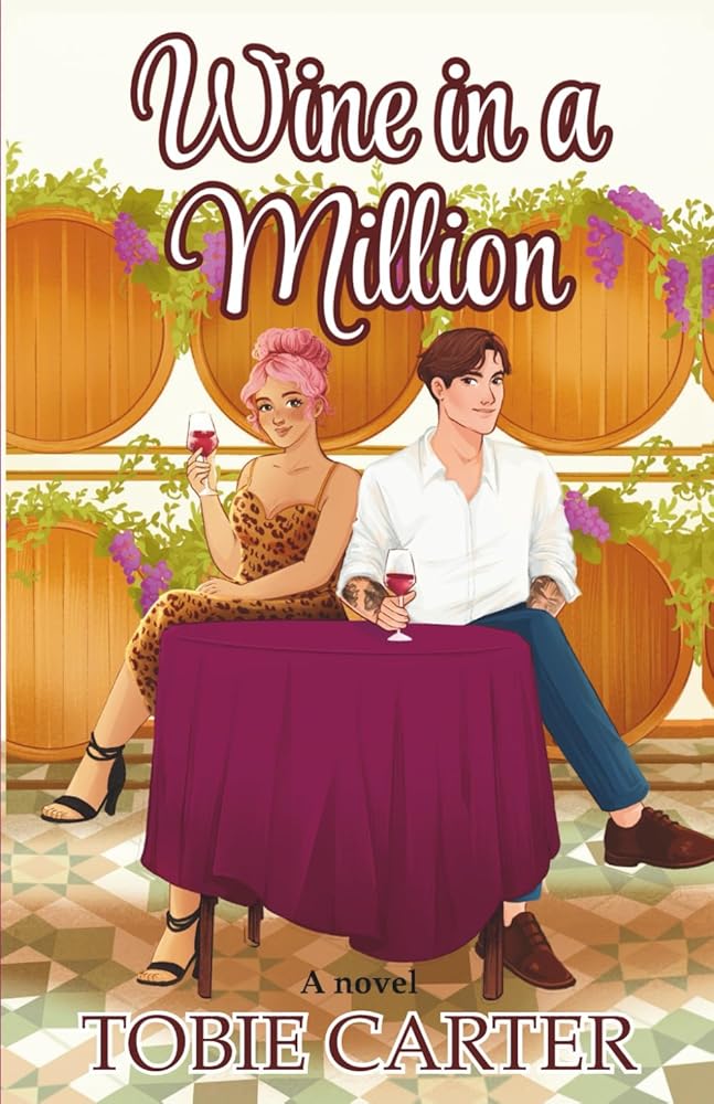 Wine in a Million: A steamy fake engagement romance set at a Texas Hill Country winery. (The Wordplay Series) cover image
