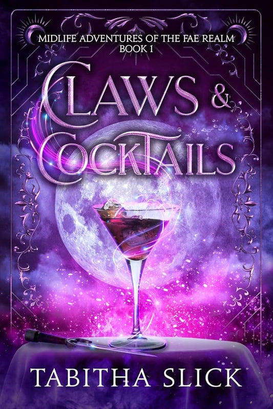 Claws & Cocktails: Midlife Paranormal Women's Fiction Fantasy (Midlife Adventures of the Fae Realm) cover image