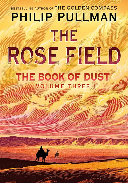 PREORDER | The Book of Dust: The Rose Field (Book of Dust, Volume 3) - Philip Pullman