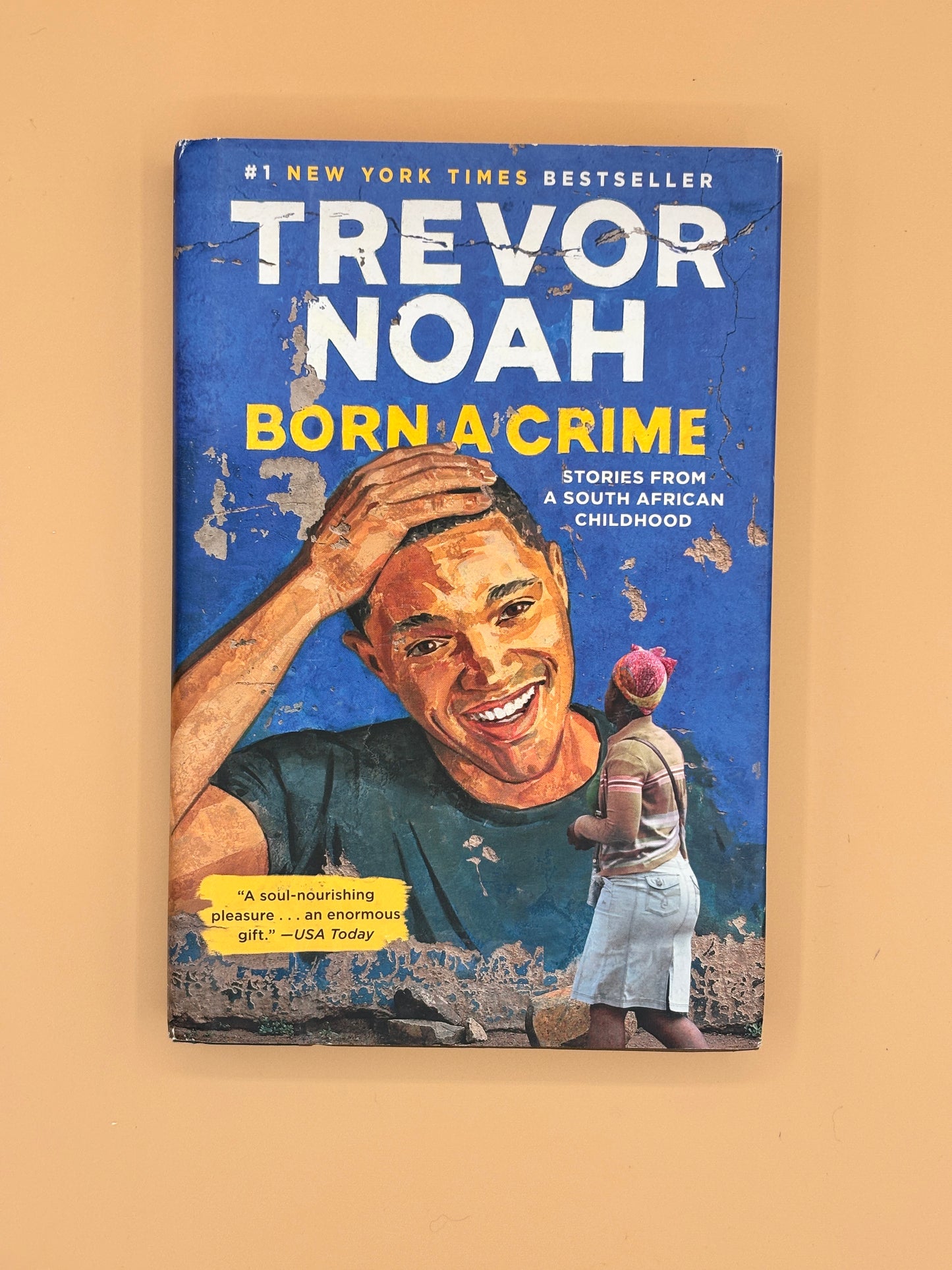 Born a Crime: Stories from a South African Childhood - Trevor Noah | Pre-Owned Hardcover - Like New Condition