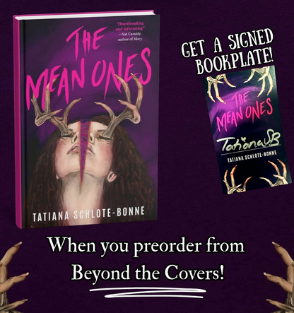 The Mean Ones Signed by Tatiana Schlote-Bonne
