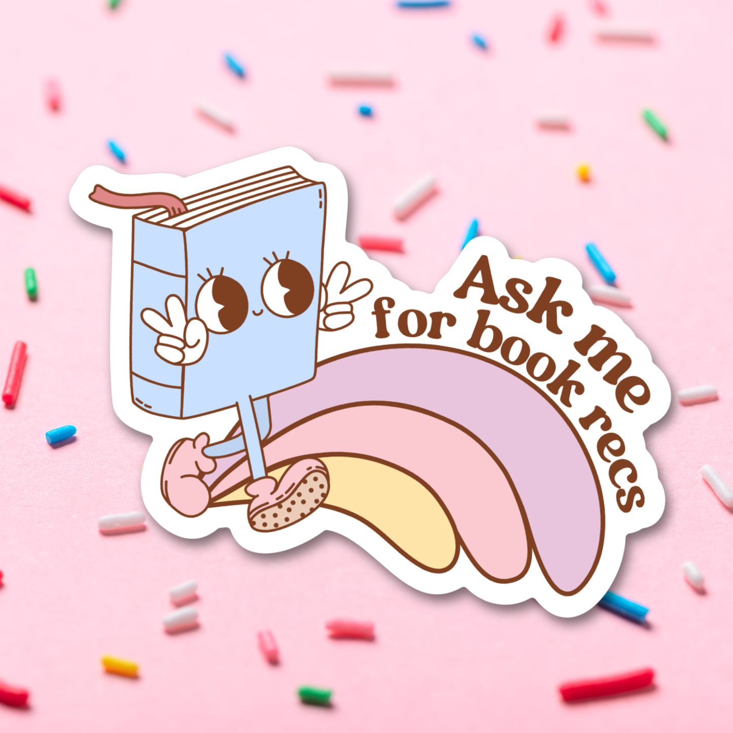 Ask Me For Book Recommendations Bookish Sticker