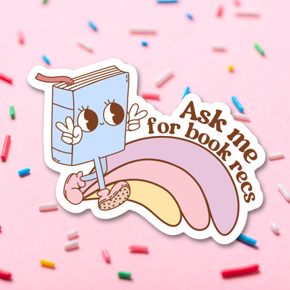 Ask Me For Book Recommendations Bookish Sticker