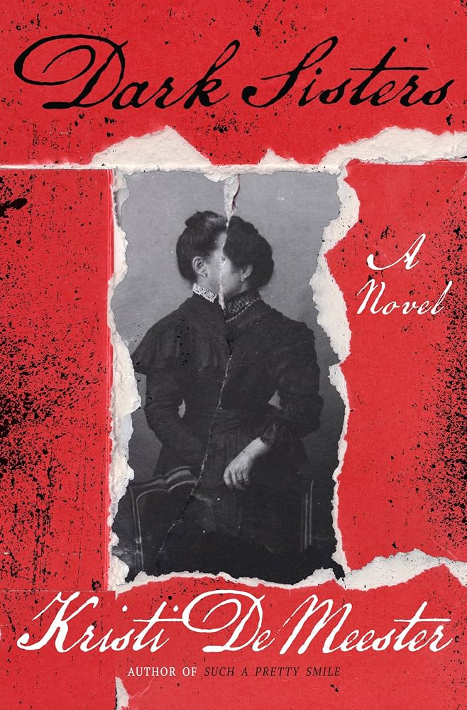 Dark Sisters: A Novel - Kristi DeMeester