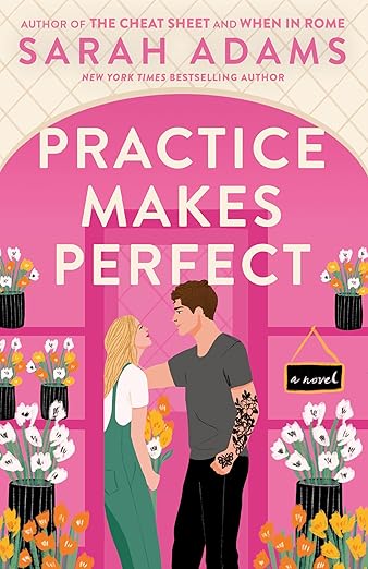 Practice Makes Perfect - Sarah Adams