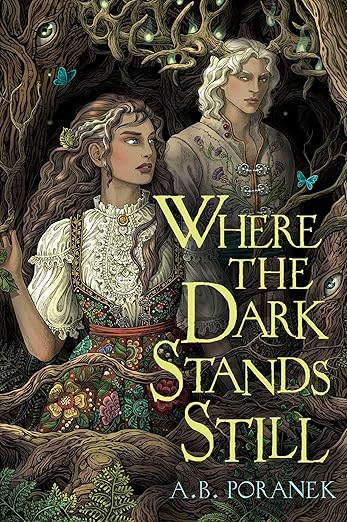 Where the Dark Stands Still - A. B. Poranek